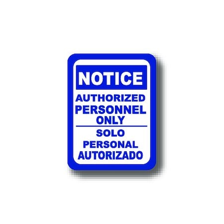 Ergomat 12in x 9in RECTANGLE SIGNS - Notice Authorized Personnel Only DSV-SIGN 108 #0411 -UEN